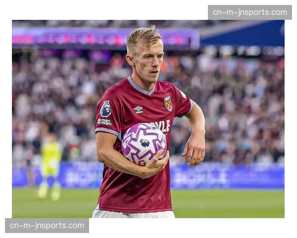 伯恩利租借沃德普劳斯 薪资3094万英镑保级战术务实